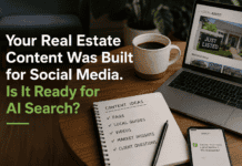 Your Real Estate Content Was Built for Social Media. Is It Ready for AI Search?